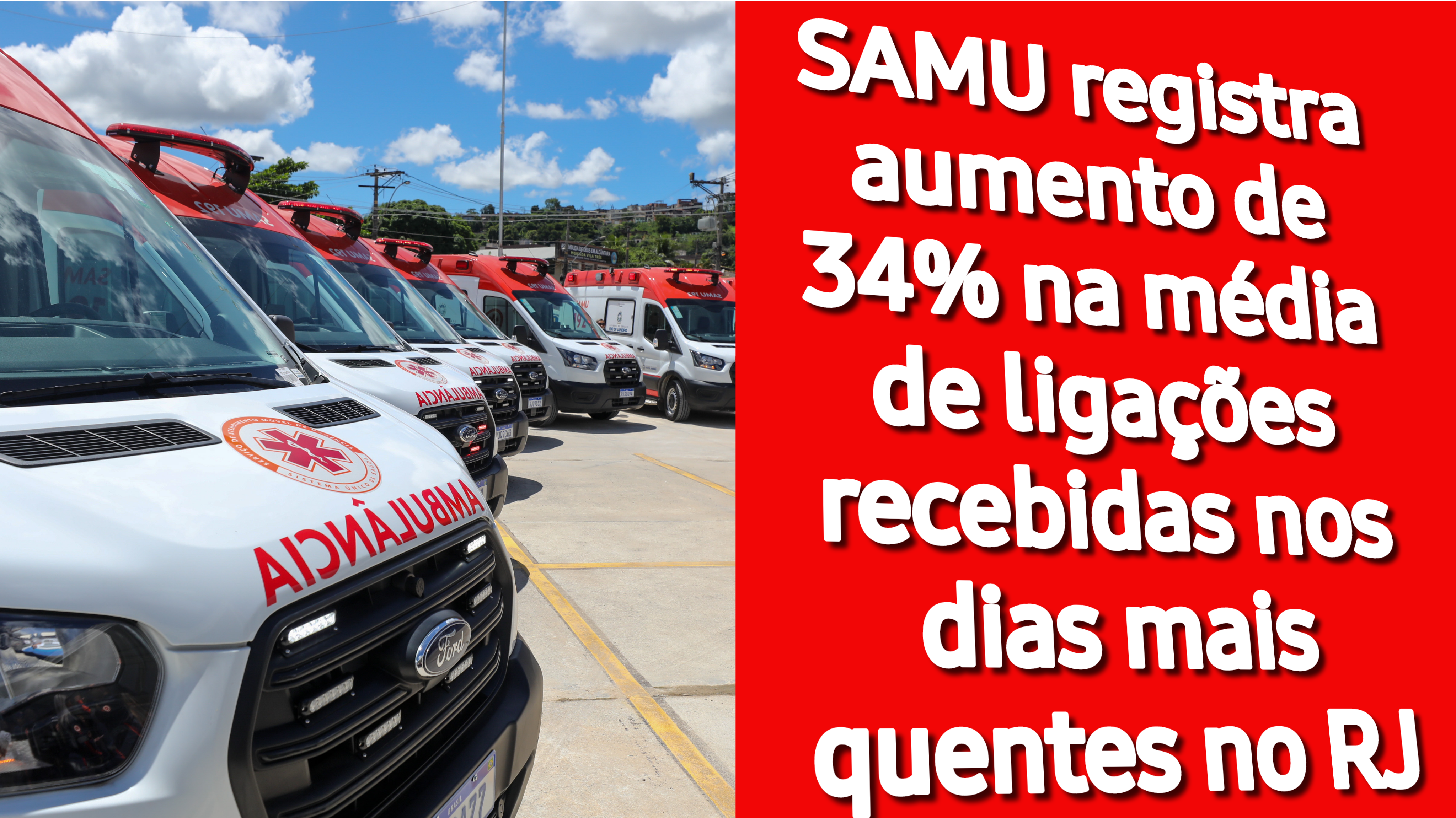 SAMU registra aumento de 34% na média de ligações recebidas nos dias mais quentes no RJ