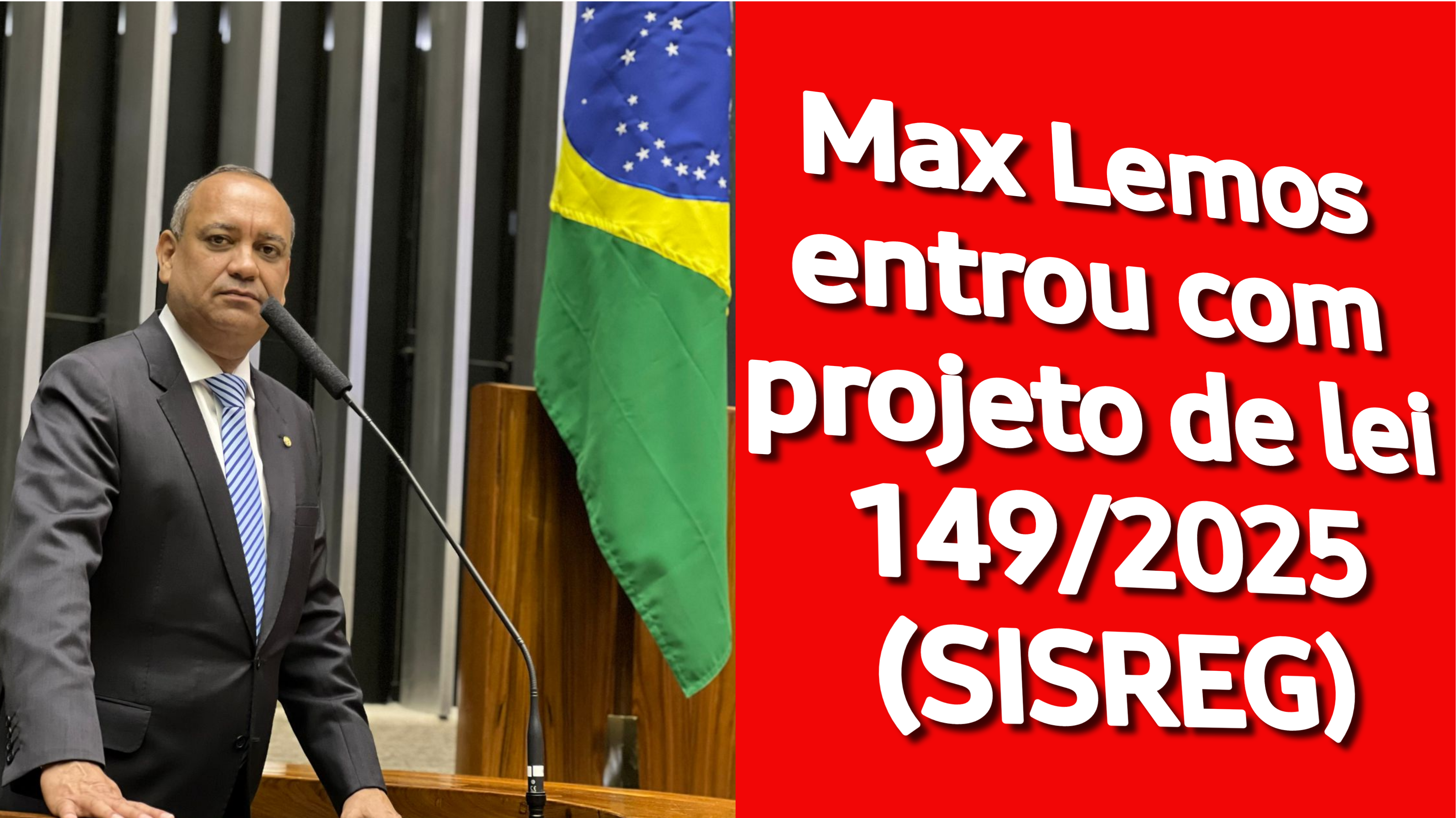 Max Lemos entrou com projeto de lei 149/2025 (SISREG)