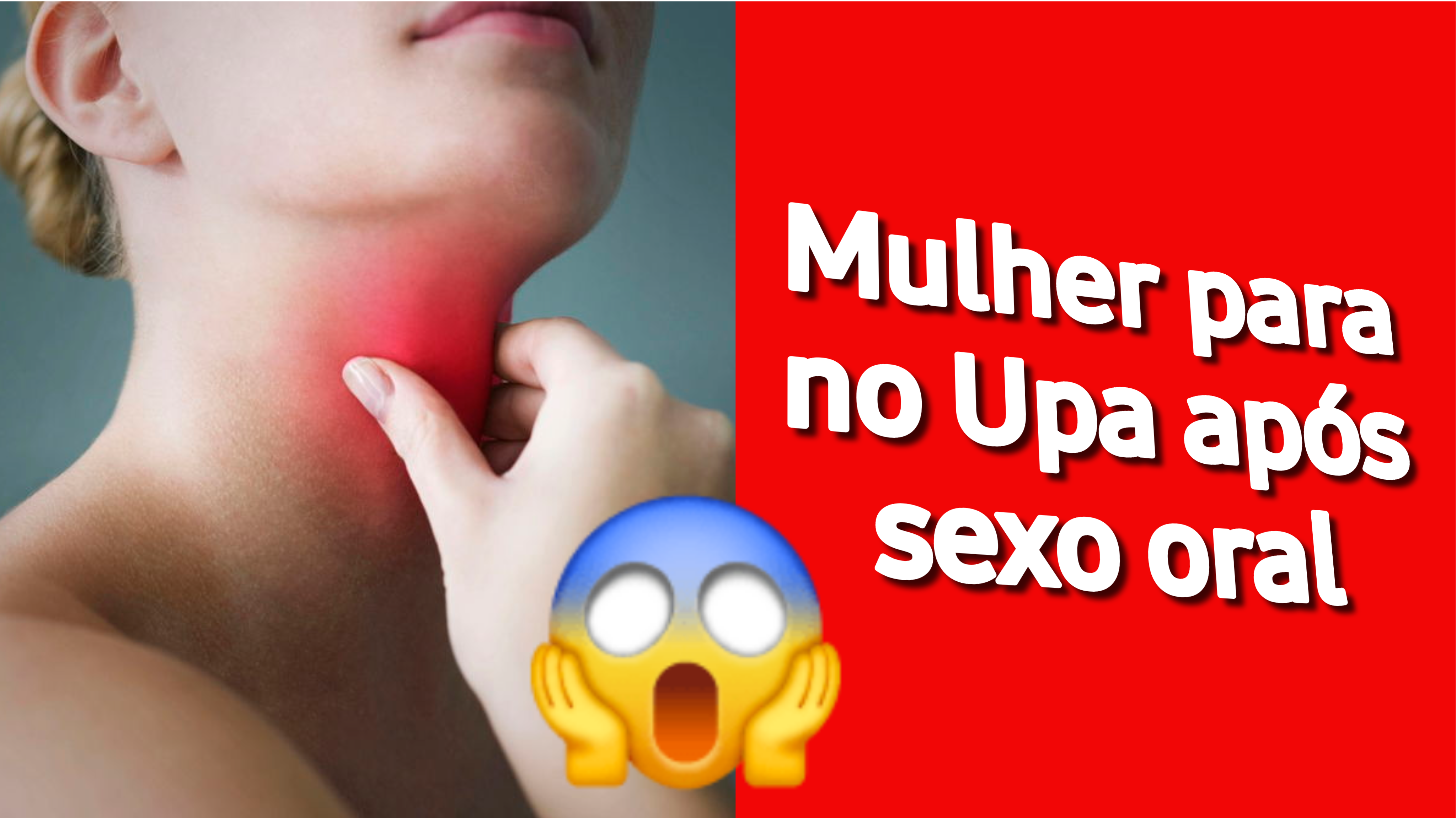 Mulher para no Upa após sexo oral